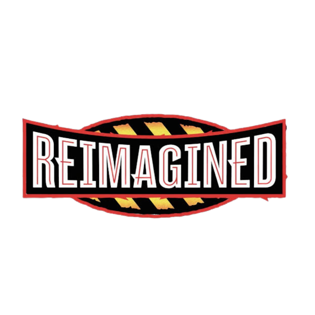 Reimagined
